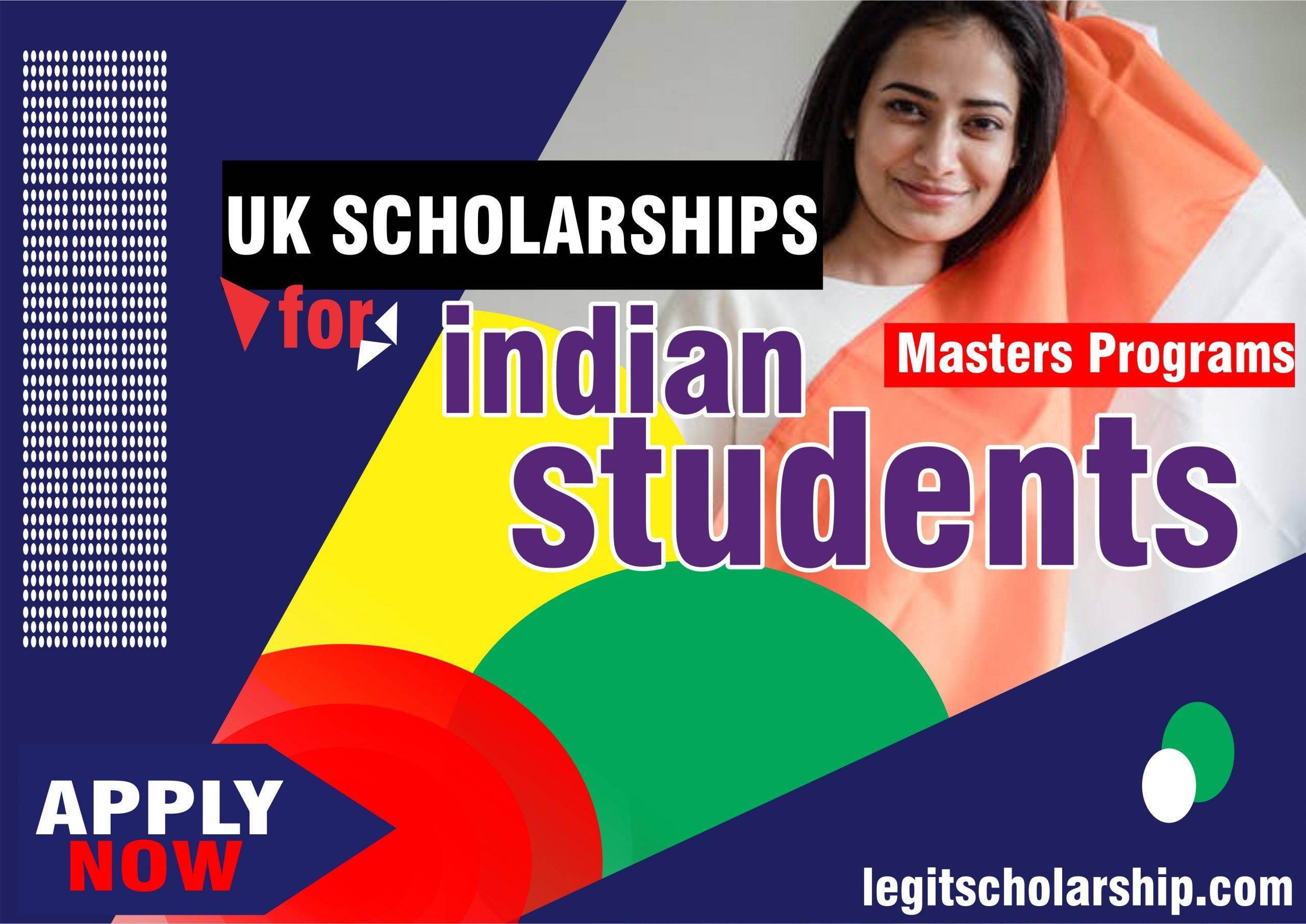 Uk Scholarships For Indian Students In 2021 - 2022 — Legitscholarship.com