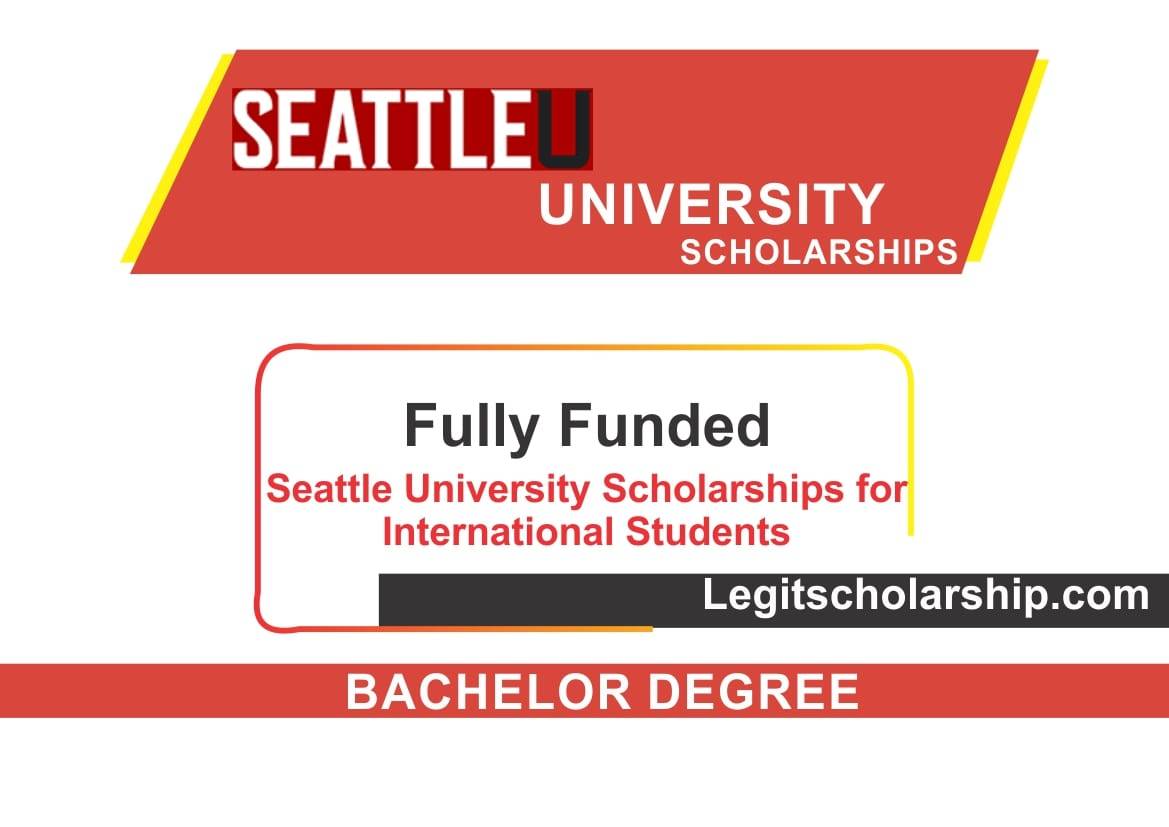2023-2024 Seattle University Scholarships in USA Fully Funded